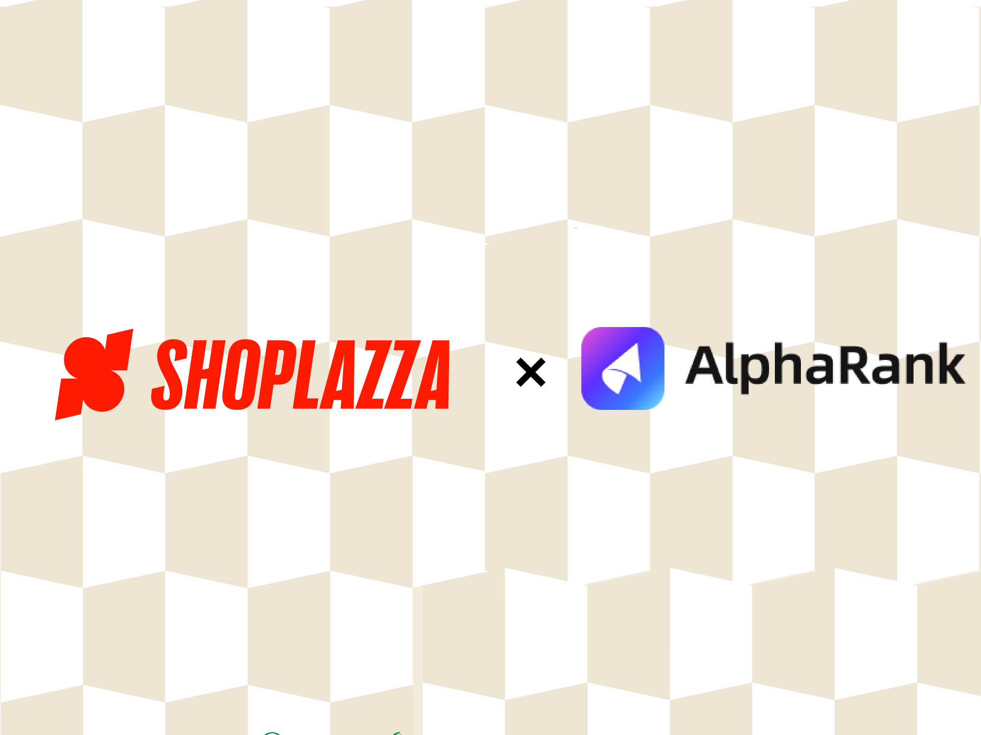 「AlphaRank × Shoplazza 」跨境增长黄金组合